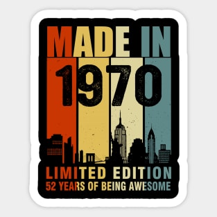 Made In 1970 Limited Edition 52 Years Of Being Awesome Sticker